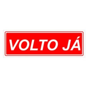 Placa sinalização pequena volto ja 10x30 c/1pç pacific