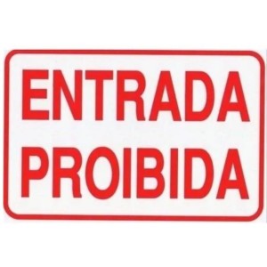 Placa de sinalização grd entrada proibida 20x30 ps18 c/1pç pacific